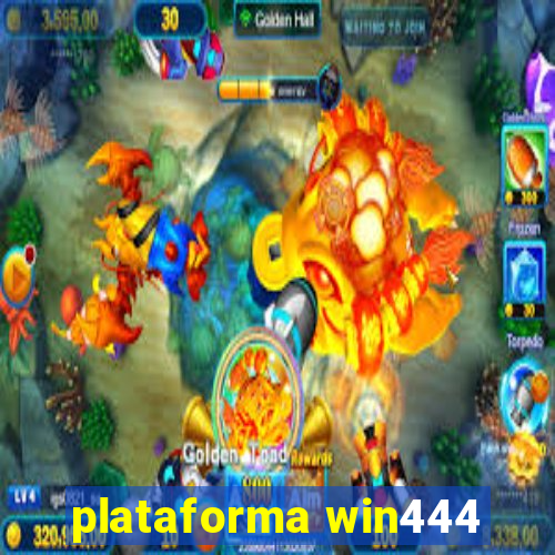 plataforma win444